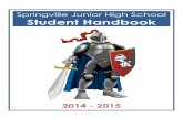 Springville Junior High Schoolsjhs.nebo.edu/sites/sjhs.nebo.edu/files/Springville... · Springville Junior High School 189 South 1470 East, Springville, Utah 801.489.2880 Dear students: