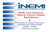 NEMI Cost Analysis: Optical Versus Copper Backplanesthor.inemi.org/webdownload/newsroom/apex2005/2005... · 7 Copper Roadmap Teradyne connectors HDM VHDM & VHDM L-series VHDM-HSD