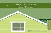 THE NAME GAME: Housing-Related Acronyms and Terms · FESG: Federal Emergency Shelter Grant. A program of the U.S. Department of Housing and Urban Development (HUD) that makes grants