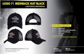 LOGO 71 MESHBACK HAT BLACK · LOGO 71 MESHBACK HAT BLACK LOGO71MESH | 0885575568144 Payment term: 50% deposit, 50% rest prior to shipping the goods HR2017_07. 100% cotton, mesh back