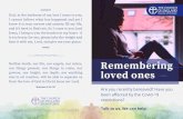 Remembering loved ones loved ones Are you recently bereaved? Have you been affected by the Covid-19