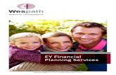 EY Financial Planning Services… · EY financial planners DO NOT SELL investment or insurance products. This means you receive unbiased guidance without any of the sales pressure