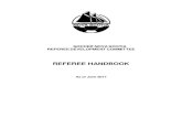 REFEREE HANDBOOK - 211069-671783-raikfcquaxqncofqfm ...€¦ · Referee Handbook 2017 4 Officials play an integral role in the sport of soccer and they must recognize their impact