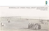 MORDIALLOC CREEK FINAL DRAFT MASTERPLAN...8 FINAL DRAFT MORDIALLOC CREEK BACKGROUND REPORT TRAFFIC CONCERNS Transport engineers ARUP have been engaged for this masterplanning process,