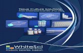 WhiteSci solutions for tissue culturewhitesci.co.za/.../WhiteSci-solutions-for-tissue-culture.pdf · 2013. 10. 16. · Cell Culture Flasks Porvair cell culture flasks have an even