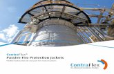 ContraFlex Passive Fire Protection Jackets...Fireproofing. ContraFlex ... products including passive fire protection, topside and subsea insulation, cryogenic spill protection, buoyancy