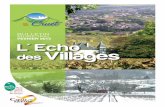 BULLETIN MUNICIPAL FEVRIER 2014 L' Echo des Villages · L’ensemble des travaux entrepris est destiné à améliorer l’agrément de vie au village. Ainsi en aménageant des liaisons