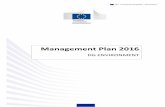 Management Plan 2016 - European Commission · 2016 Q2 and Q4 Report on the implementation of the Extractive Waste (2016/ENV/009) Adoption by the Commission 2016 Q2 REACH, Nanomaterials