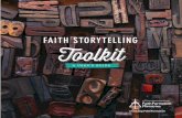 FAith Storytelling Toolkit · Welcome to the user’s guide for the Faith Storytelling toolkit—an online resource designed to help your congregation develop a storytelling culture