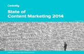 State of Content Marketing 2014 · Welcome to the State of Content Marketing 2014—Contently’s version of the State of the Union. And the state of our union is strong, and getting