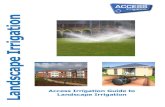 Access Irrigation Guide to Landscape Irrigation · Design and pricing guides/Landscape irrigation Rev: 1 Jan 16 2 Guide to Landscape Irrigation A guide for architects and landscape