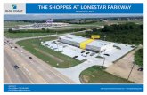 THE SHOPPES AT LONESTAR AVAILABLE 2,000 SF Gulf Coast Commerical Group, Inc. ¢â‚¬¢ THE SHOPPES AT LONESTAR