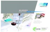 GLOVES - Tiselab€¦ · Decontaminated gloves or sleeves are gamma ray sterilized using levels between 25 KGy (minimum) and 50 KGy (maximum). Conformity approval has been performed