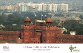 Urban India 2011: Evidence - Cities Alliance Booklet on Indian cities.pdfurban transition. The “Urban India 2011: Evidence,” is no more than a starting point for that foundation.