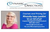 Courses and Pricing for Rhonda Ivey-Lentinidynamicdirections.agentxsites.com/xSites/Agents/DynamicDirections... · Thank you very much.” Maggie Bieniek Your focus was to have us