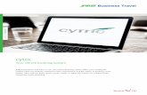 cytric - FIRST Business Travel · 2017. 1. 13. · cytric Business – the 30-second booking process cytric Business offers customised solutions for medium-sized companies. By customizing