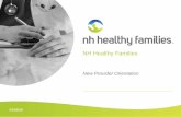NH Healthy Families Healthy... · 9/11/2019  · We know providing the best care for your patients is your top priority, but appointment schedules can book up quickly and sometimes