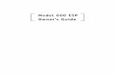 Model 600 ESP Owner's Guide · 2001. 1. 23. · Model 600 ESP Owner's Guide ... A pair of four-button transmitters ... purchase, which reflects that the product was installed by an