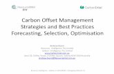 Carbon Offset Management Strategies and Best Practices ... 2016/Presentations... · 1/21/2016  · Strategies and Best Practices Forecasting, Selection, Optimisation Andrew Gunst
