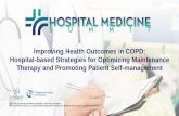 Improving Health Outcomes in COPD: Hospital-based ...€¦ · 1.1 million COPD- related ED visits 660,000 discharges with a primary diagnosis of COPD 20% all-cause 30-day readmission