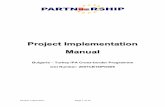 Project Implementation Manual - AB Başkanlığıproject implementation period, defined by its starting and end date. During the project lifecycle, due to During the project lifecycle,