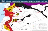 Russian Airstrikes in Syria: October 31- November 10, 2015 ... · November 9-10 Rebel Control ISIS Control ISIS, JN, Rebel Control Regime Control Jabhat al-Nusra Control Bassel al-Assad