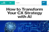 How to Transform Your CX Strategy with AI...• How text analytics, sentiment analysis, speech analytics and natural language processing improve CX • Popular AI systems (Pega v.