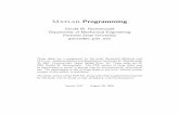 Matlab Programmingvemuri/classes/ead210A/ch03Slides.pdf · Examples: Demonstrate use of I/O arguments ... A 3x3 72 double array B 3x3 72 double array S 3x7 42 char array ans 3x3 72