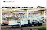 Mobile Impact Crusher - Kefid Impact... · 2017. 1. 9. · Mobile Impact Crusher Reach new height with KEFID Address:National HI-TECH Industry Development Zone, ... supply simple,