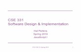 CSE 331 Software Design & Implementation...Javascript(“ECMAScript 6”), which is supported on current versions of all major browsers –But for hw8/hw9 we’re only supporting Chrome