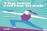 The new coffee break - saif.com...The new coffee break Author: SAIF, Communication and Design, May 2018 Subject: R3016, safety poster, Think outside the box, safety and health, workplace,