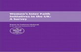 Women’s Inter Faith Initiatives in the UK: A Survey · 8 Despite the problems and challenges mentioned in the questionnaire returns, respondents are generally positive and enthusiastic