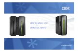IBM system z10 whats ne - IBM system... · 2019. 1. 29. · All customer examples cited or described in this presentation are presented as illustrations of the manner in which some