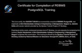 Certificate for Completion of RDBMS PostgreSQL Training PRACTICE-MOOCs/FOSS a… · Certificate for Completion of RDBMS PostgreSQL Training. Spoken Tutorial _ _ August 10th 2019 200106531W