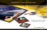 ONELAN Digital Signage - Stampede Globalcdn.stampedeglobal.com/.../ONELAN-Big-Book-AV-Digital-Signage-V3… · including applications such as digital signage, wayfinding, data visualization
