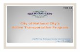City of National City’s Active Transportation Program...City Council commits between $100k and $200k annually from the General Fund ... Class I Class II Class III . 12 ATP Completed