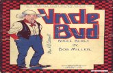 Uncle Bud [Bugle Blues] · Whiskey 1 like Rye Won't drink corn cause itk full of lye, Uncle Bud, etc. A mule is stubborn Will make you curse But a prohi is even worse, Uncle Bud,