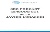 SDS PODCAST EPISODE 211 WITH JAVIER LURASCHI · 2018. 11. 22. · have already incontinent the dark theme in RStudio and that's something that's Javier has also contributed towards.