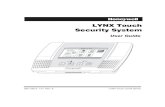 LYNX Touch Security System...Security Codes section for procedures on adding security codes to the system. Alarms When an alarm occurs, the LYNX Touch internal sounder will sound for