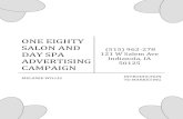 ONE EIGHTY SALON AND DAY SPA ADVERTISING 50125 …ihsmarketing.weebly.com/uploads/1/2/9/6/12961725/... · the salon (hair styles, makeup, nails, etc.) Lastly, One Eighty’s ‘Home’