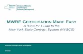 MWBE CERTIFICATION MADE ASY - Long Island, New YorkIn fiscal year 2013-14, the State of New York’s Division of Minority and Women’s Business Development set a new record for MWBE