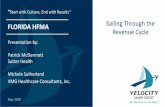 FLORIDA HFMA Sailing Through the Revenue Cycle · 2020. 9. 8. · With Michele at the helm VMG is able to provide full revenue cycle services with her dynamic team of highly experienced,