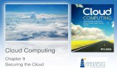 Cloud Computing - pdfs.semanticscholar.org...Cloud Computing Chapter 9 Securing the Cloud . Learning Objectives • List the security advantages of using a cloud- based provider. •