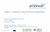 Sparks – Financial, Legal and Social Implications€¦ · © The SPARKS Consortium EU FP7 Programme Contract No. 608224 Sparks – Financial, Legal and Social Implications SPARKS