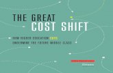 tHe great cost sHiFt - Demos · John Quinterno is a principal of South by North Strategies, Ltd., a research and communications consul-tancy specializing in economic and social policy.