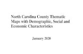 North Carolina County Thematic Maps with Demographic ... · Thematic Maps 12-3-19 LJ Author: Jones, Leslie Created Date: 1/8/2020 10:13:52 AM ...