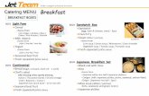 wide ranged aviation service Catering MENU Breakfast · Rice Krispies, B011 Milk - choice from - plain, low-fat, non-fat B012 Yogurt - choice from - plain, low-fat, fruit Fruits