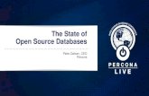The State of Open Source Databases - Percona · Redis Labs releasing some components with Source Available License . Cloud and Open Source Are Cloud Providers abusing Open Source
