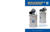 Dyna-Star HP and Dyna-Star HF · Dyna-Star® HP and Dyna-Star® HF Electric Lubrication Pumps Quality First At Graco we pride ourselves on providing best-in-class products. Engineered