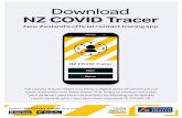 Download NZ COVID Tracer · NZ COVID Tracer helps you keep a digital diary of where you’ve been and when you were there. This helps to protect yourself, your whānau, and your community